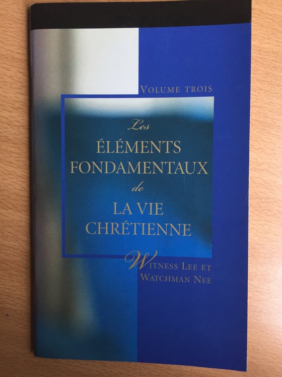 Les éléments fondamentaux de la vie chrétienne - vol.3