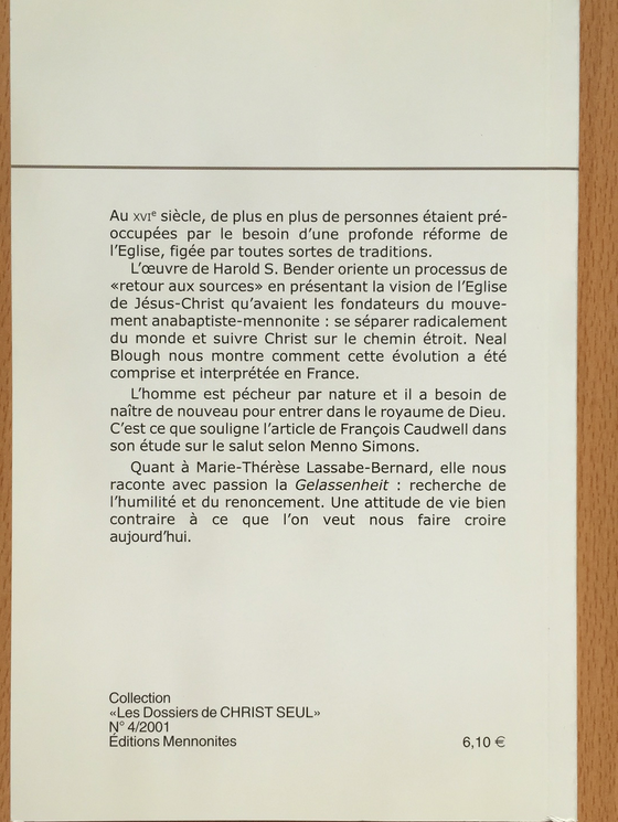 Vision et spiritualité anabaptistes- Les dossiers de Christ Seul vol.4-2001