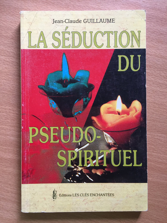 La séduction du pseudo–spirituel