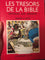 Les Trésors de la Bible dévoilés aux enfants (Vol. 1) - ChezCarpus.com