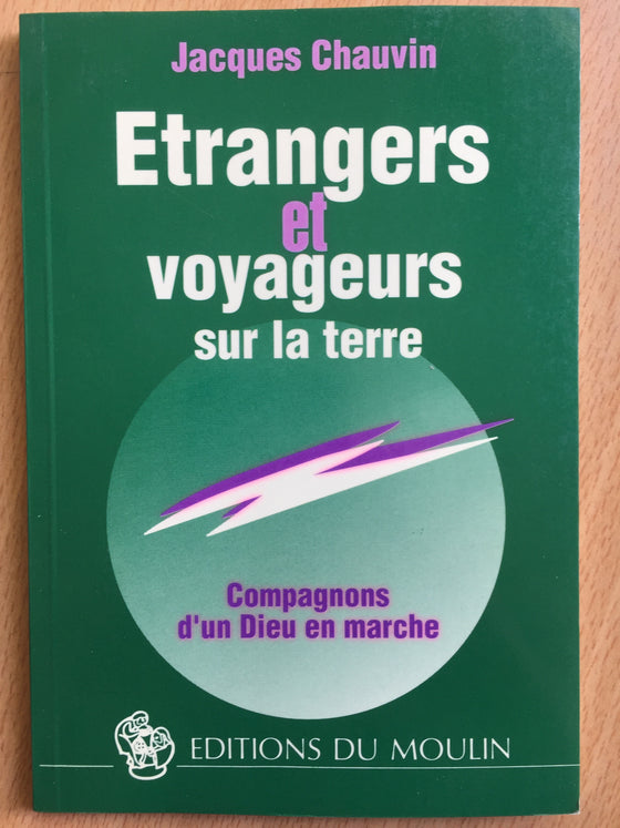 Étrangers et voyageurs sur la terre