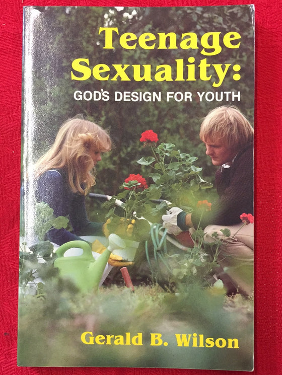 Teenage Sexuality: God’s design for youth