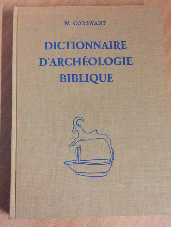Dictionnaire d’archéologie biblique