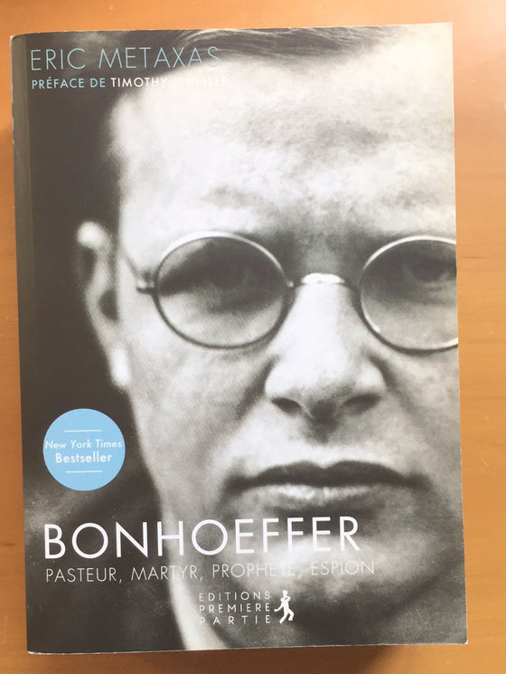 Bonhoeffer - Pasteur, Martyr, Prophète, Espion