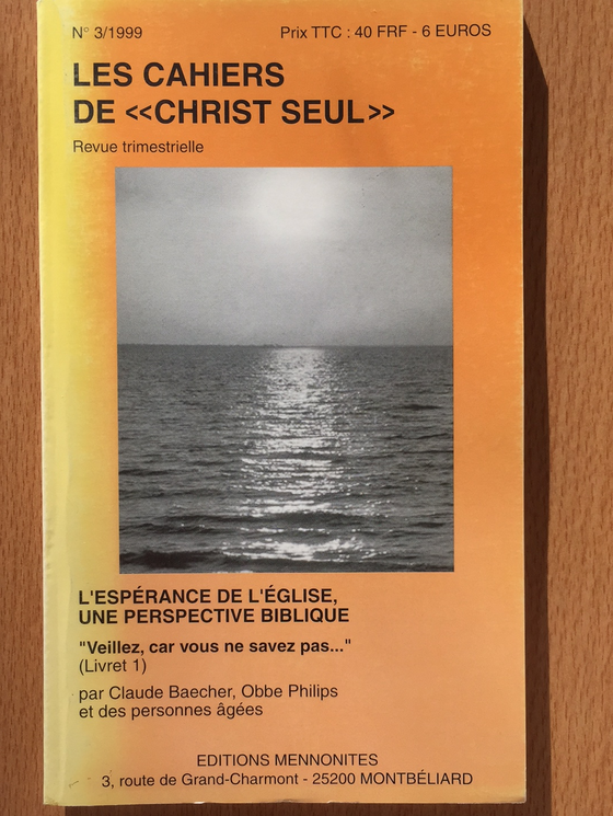 L’espérance de l’Église, une perspective biblique vol.3 1999 Les cahiers de Christ seul