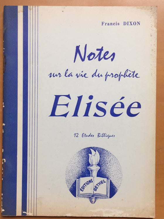 Notes sur la vie du prophète Élisée (brochure rare)