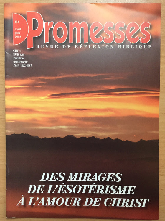 Promesses N°164 - Des mirages de l’ésotérisme à l’amour de Christ