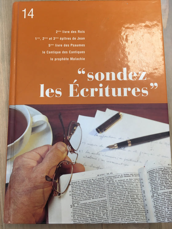 Sondez les écritures (Vol. 14: Rois, Jean, Psaumes, Cantique des cantiques & Malachie) - ChezCarpus.com