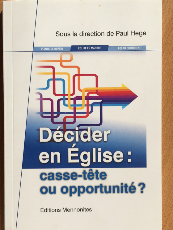 Décider en Église: casse-tête ou opportunité ?- Les dossiers de Christ Seul vol.1-2016