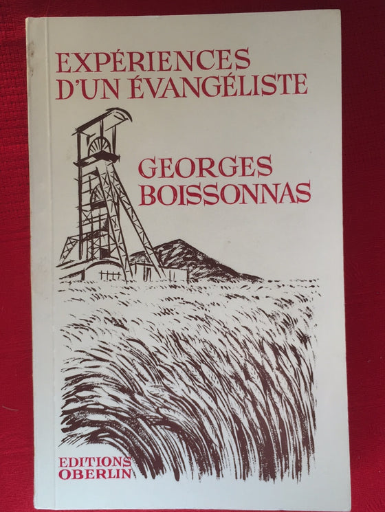 Expériences d'un évangéliste - Georges Boissonnas