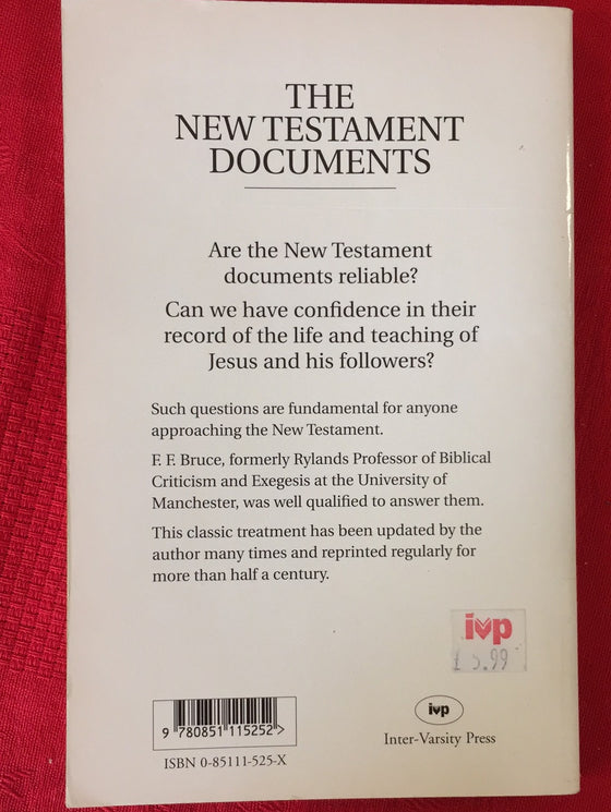 The New Testament Documents - Are they reliable?