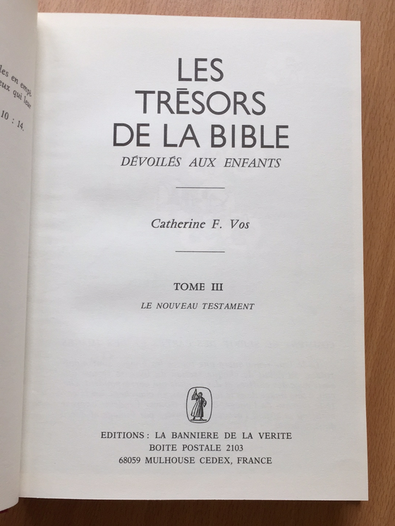 Les trésors de la Bible, dévoilés aux enfants tome III