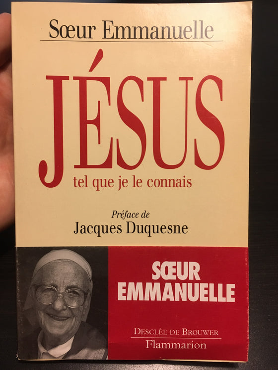 Jésus tel que je le connais (Livre catholique) - ChezCarpus.com