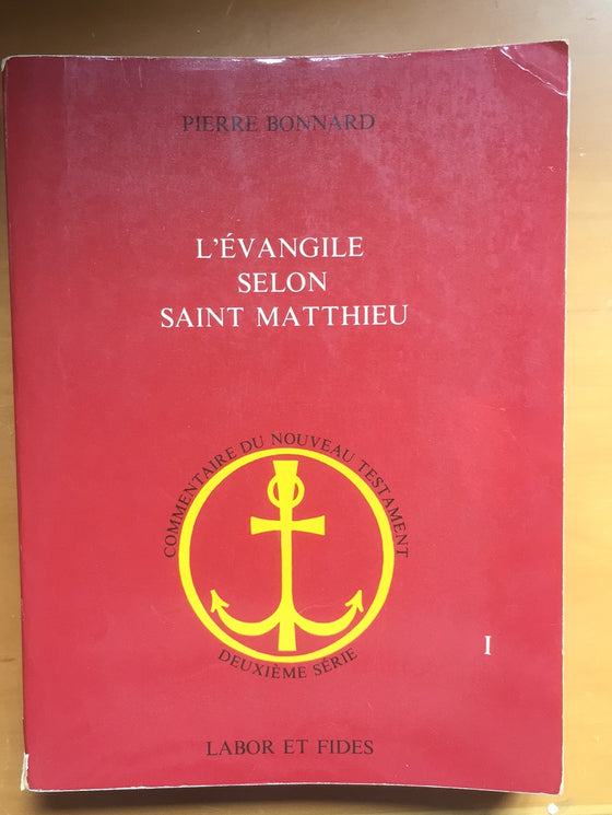 L'Evangile selon Saint Matthieu Commentaire