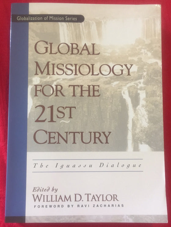 Global Missiology for the 21st Century: The Iguassu Dialogue