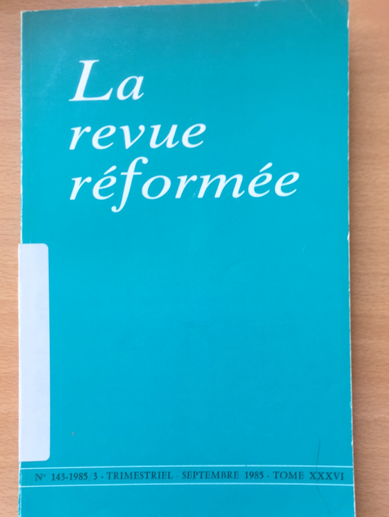 La revue réformée #143 1985/3