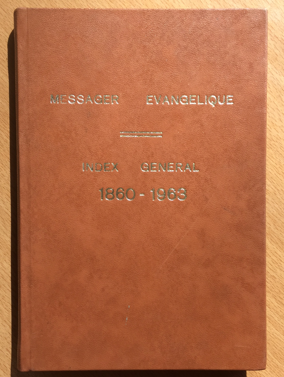 Le Messager évangélique Index Général 1860-1963