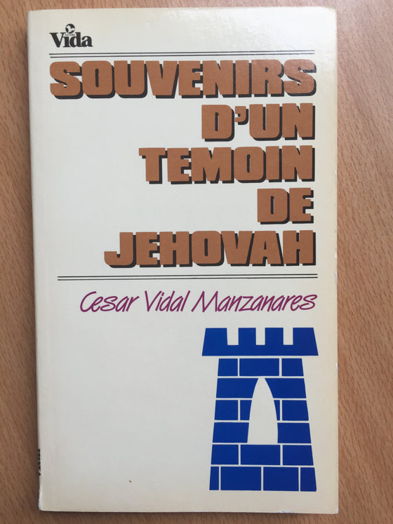 Souvenirs d’un témoin de Jéhovah