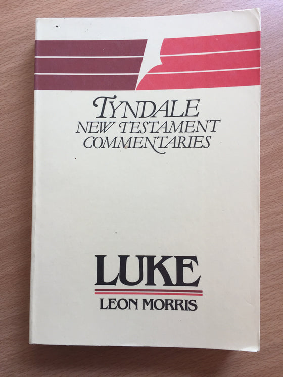 Tyndale New Testament commentary on Luke