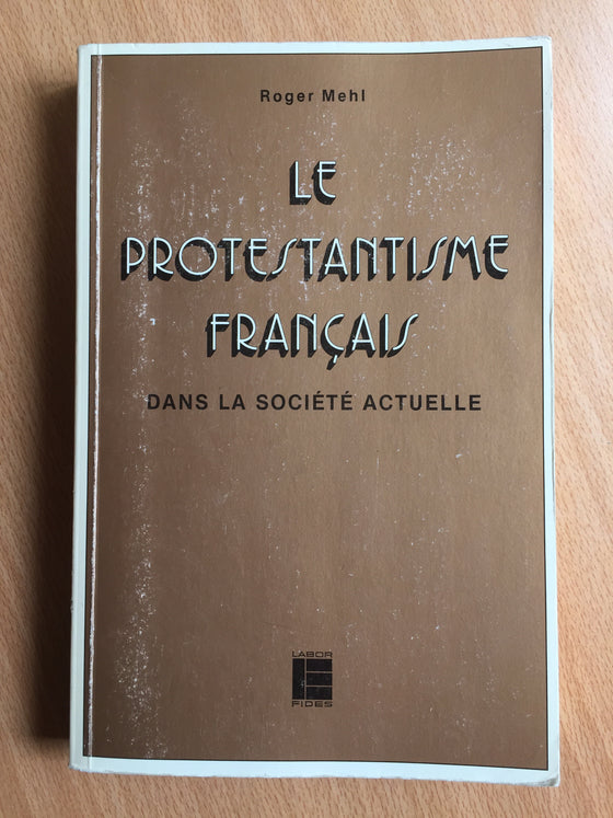 Le protestantisme français dans la société actuelle