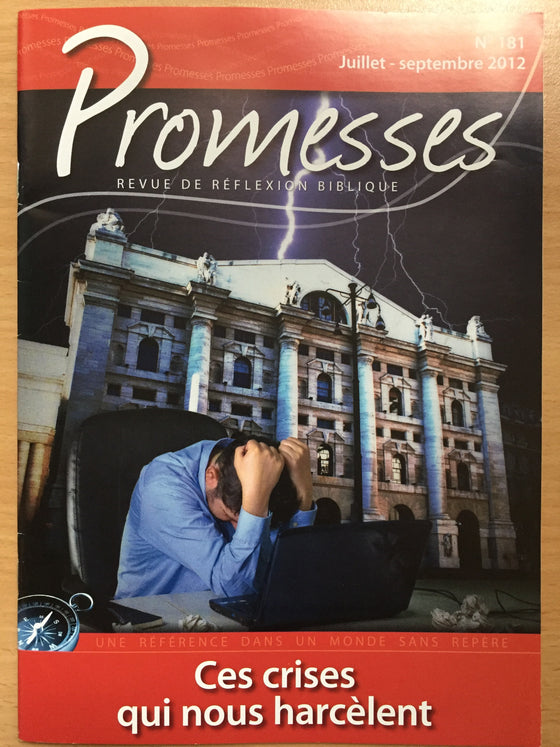 Promesses N°181 - Ces crises qui nous harcèlent