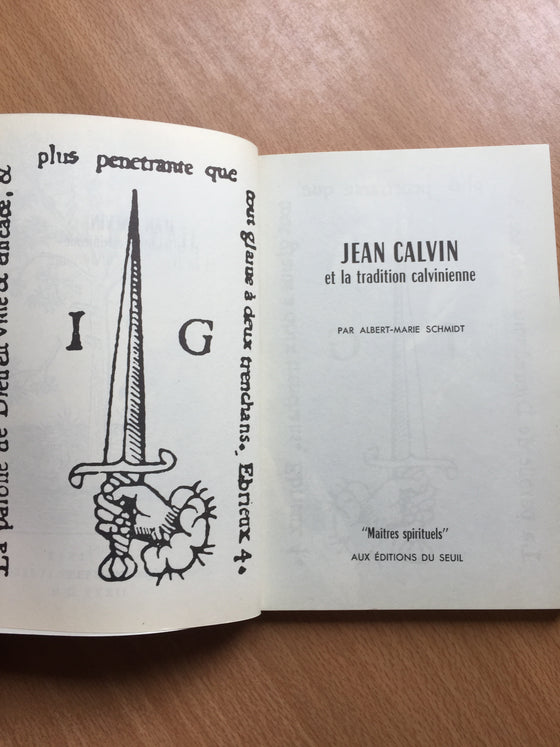 Jean Calvin et la tradition calvinienne