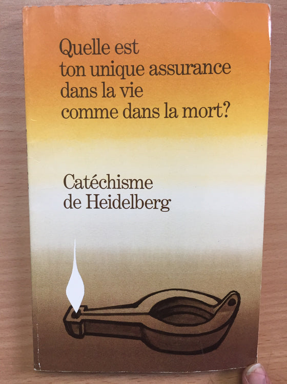 Catéchisme de Heidelberg: quelle est ton unique assurance dans la vie comme dans la mort ?