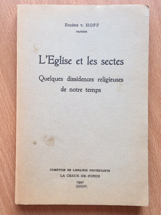 L’église et les sectes, quelques dissidences religieuses de notre temps