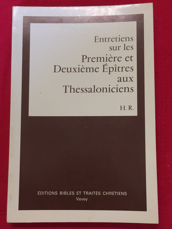 Entretiens sur les Première et Deuxième Epîtres aux Thessaloniciens