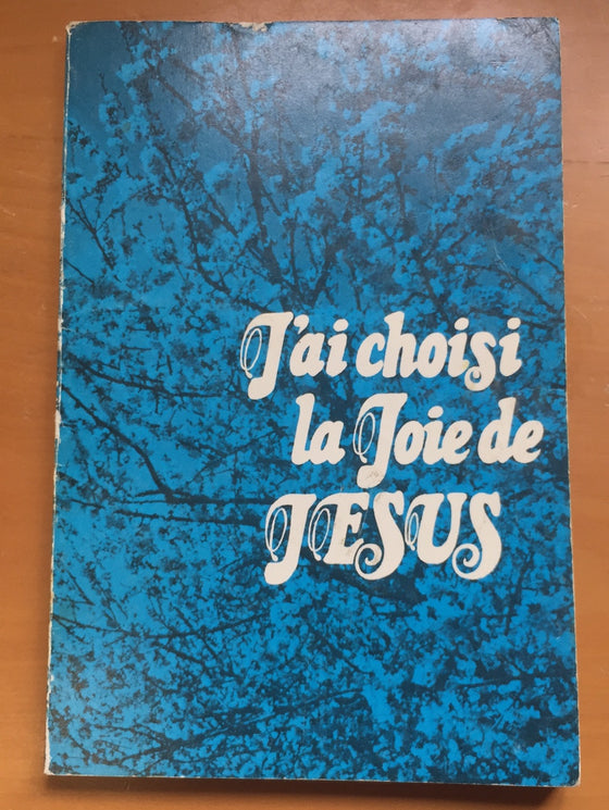 J’ai choisi la joie de Jésus