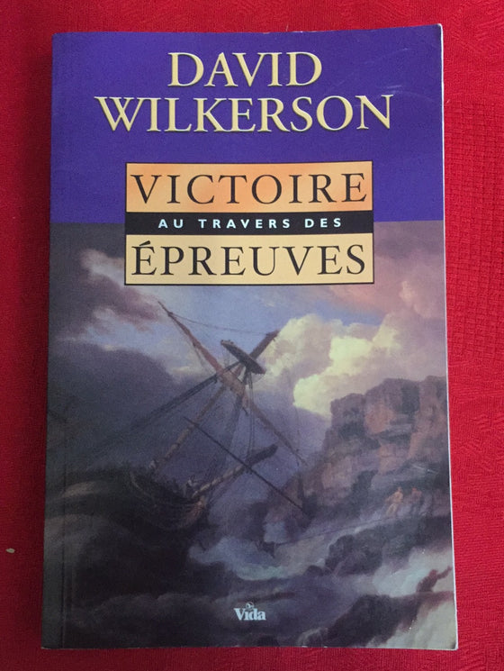 Victoire au travers des épreuves