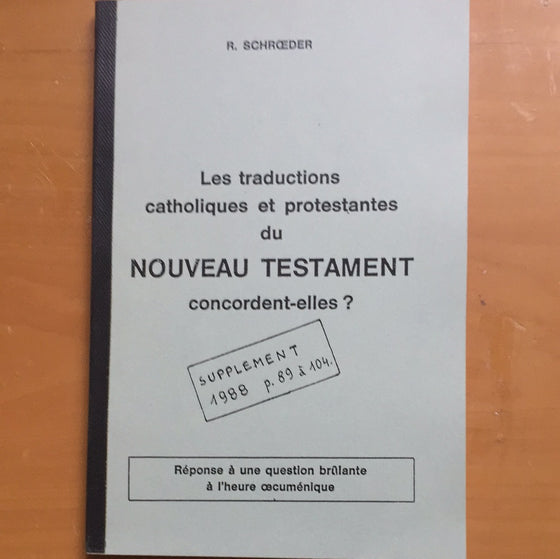 Les traductions catholique et protestante du nouveau testament concordent/elles?