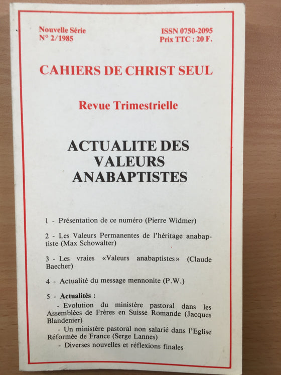 Actualité des valeurs anabaptistes vol.2 1985 Les cahiers de Christ seul