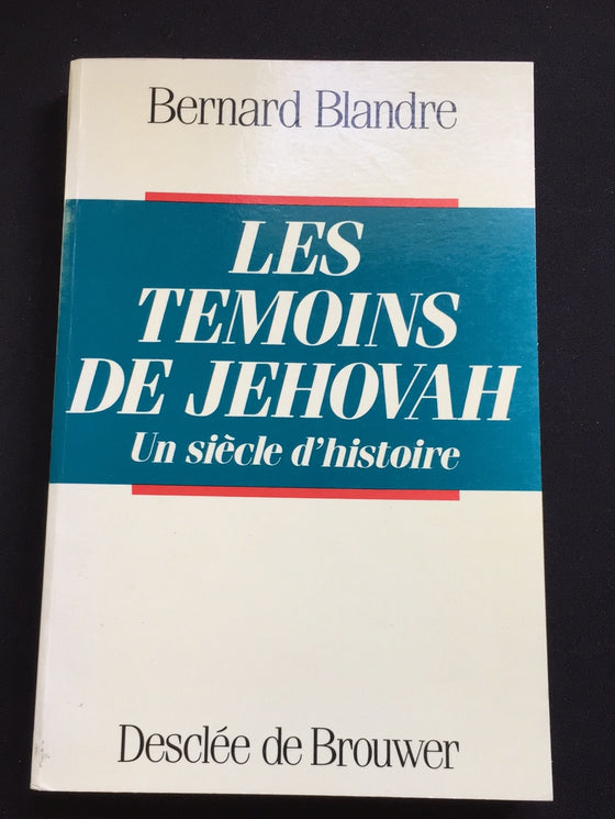 Les Témoins de Jehovah un siècle d'histoire (non-chrétien)