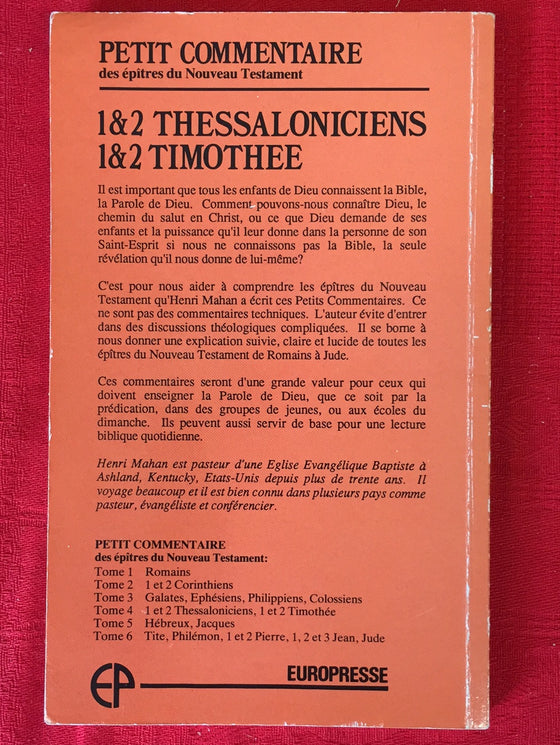 Petit commentaire des épîtres du Nouveau Testament vol.4 1&2 Théssaloniciens, 1&2 Timothée