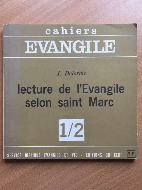Cahiers Evangile, lecture de l’Evangile selon saint Marc 1/2