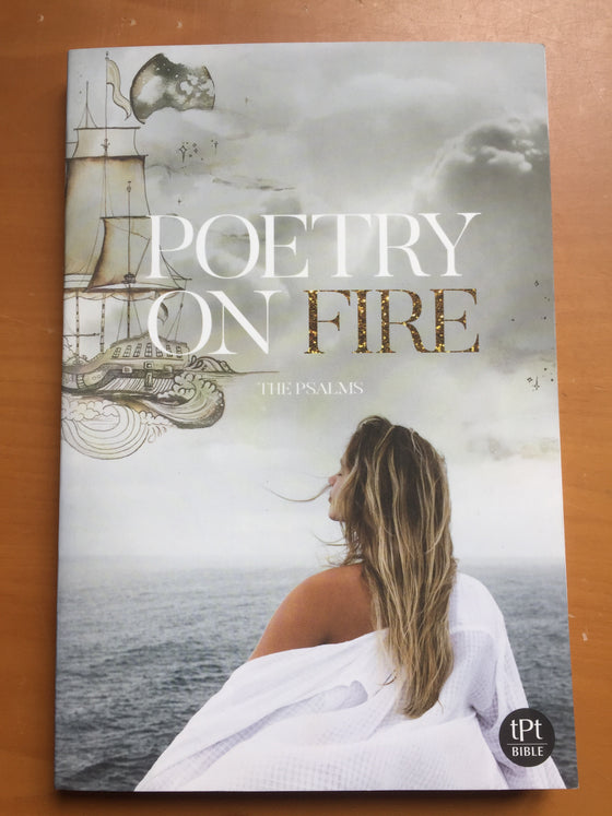 Poetry on fire the Psalms
