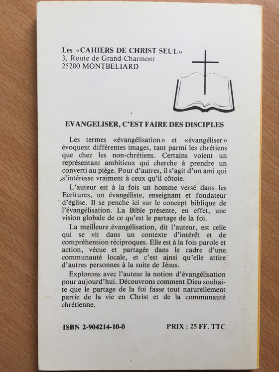 Évangéliser, c’est faire des disciples vol.1 Les cahiers de Christ seul