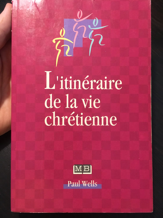 L’itinéraire de la vie Chrétienne - ChezCarpus.com