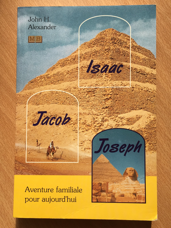 Isaac, Jacob, Joseph, Aventure familiale pour aujourd’hui