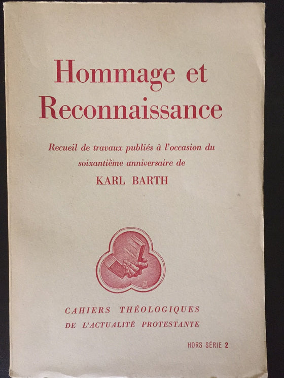 Hommage et reconnaissance à Karl Barth