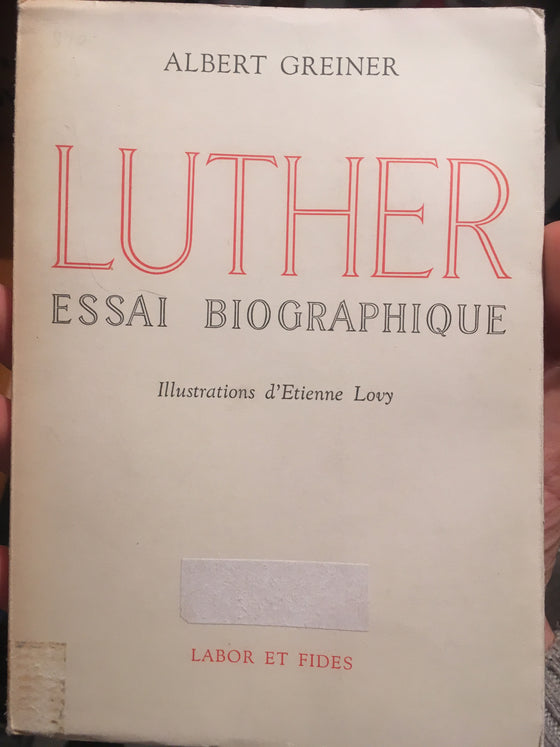 Luther: essai biographique