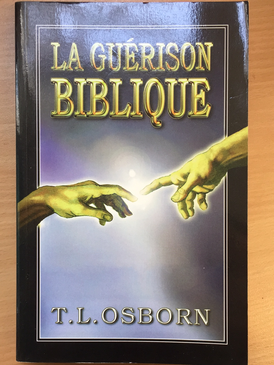 La guérison biblique (retiré des ventes)