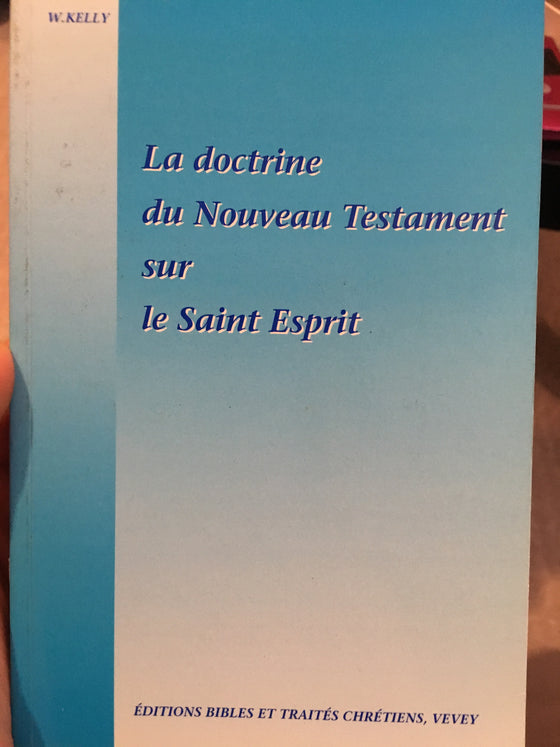 La doctrine du Nouveau Testament sur le Saint Esprit - ChezCarpus.com