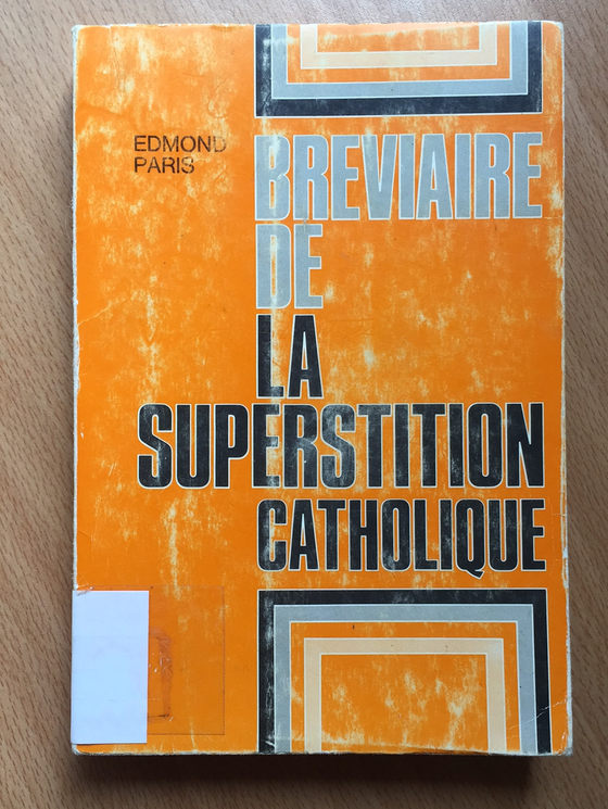 Bréviaire de la superstition catholique
