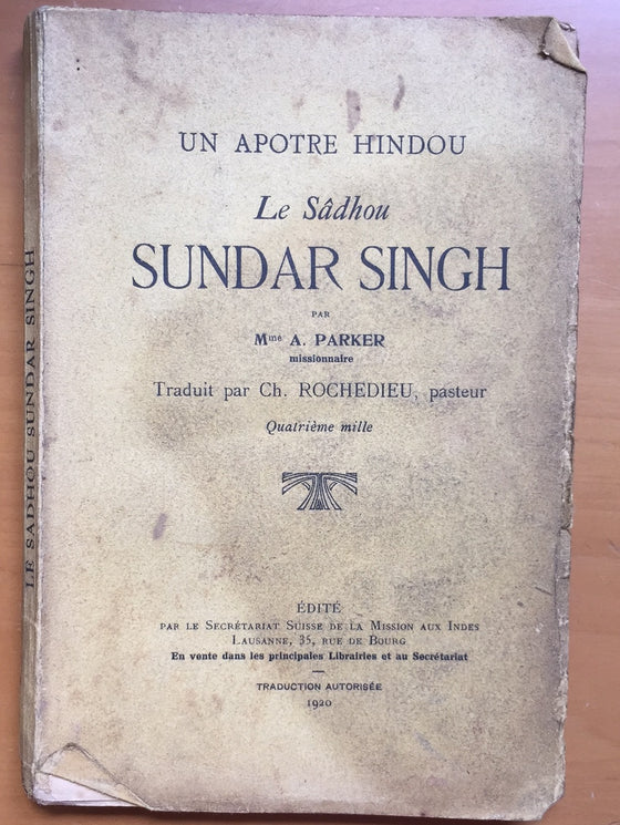 Un apôtre hindou: le Sâdhou Sundar Singh