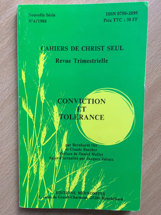 Conviction et tolérance vol.4 Les cahiers de Christ seul