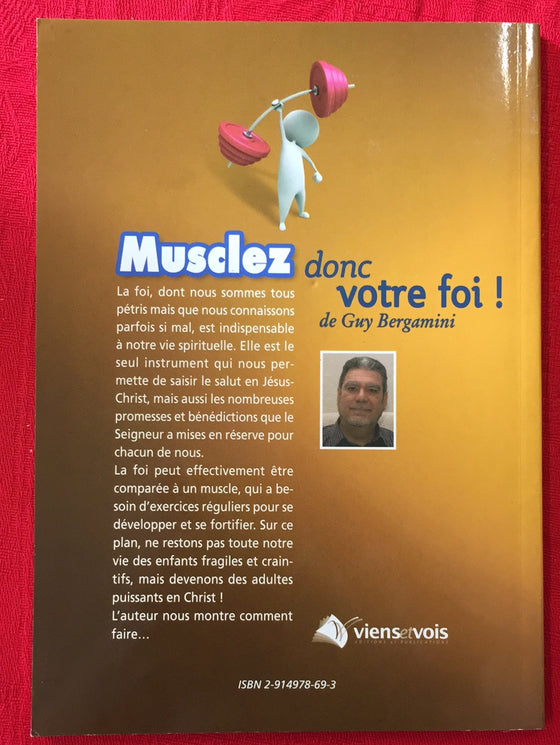 Musclez donc votre foi !