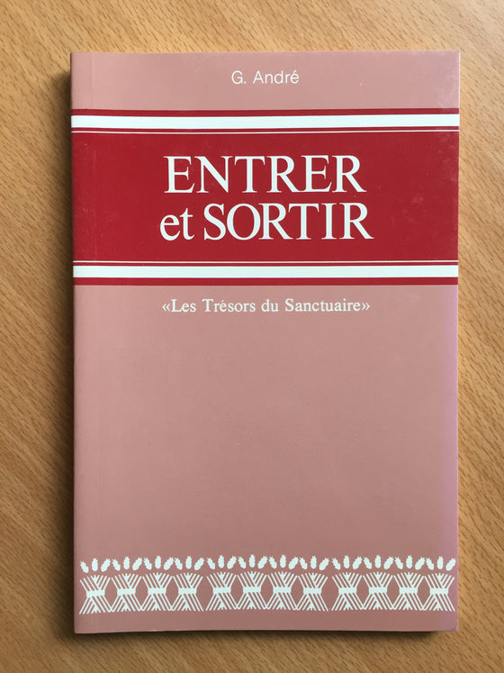 Entrer et sortir « les trésors du sanctuaire »