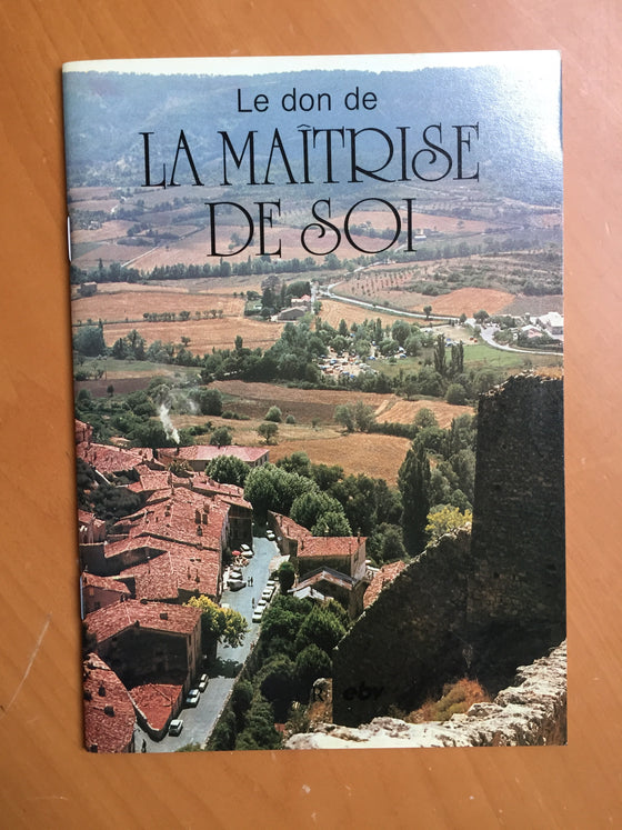 Le don de la maîtrise de soi